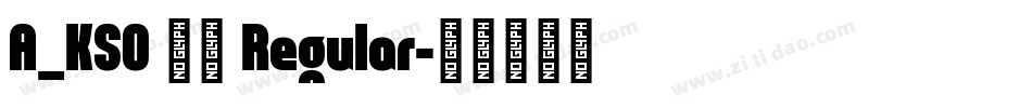 A_KSO 闘龍 Regular字体转换
